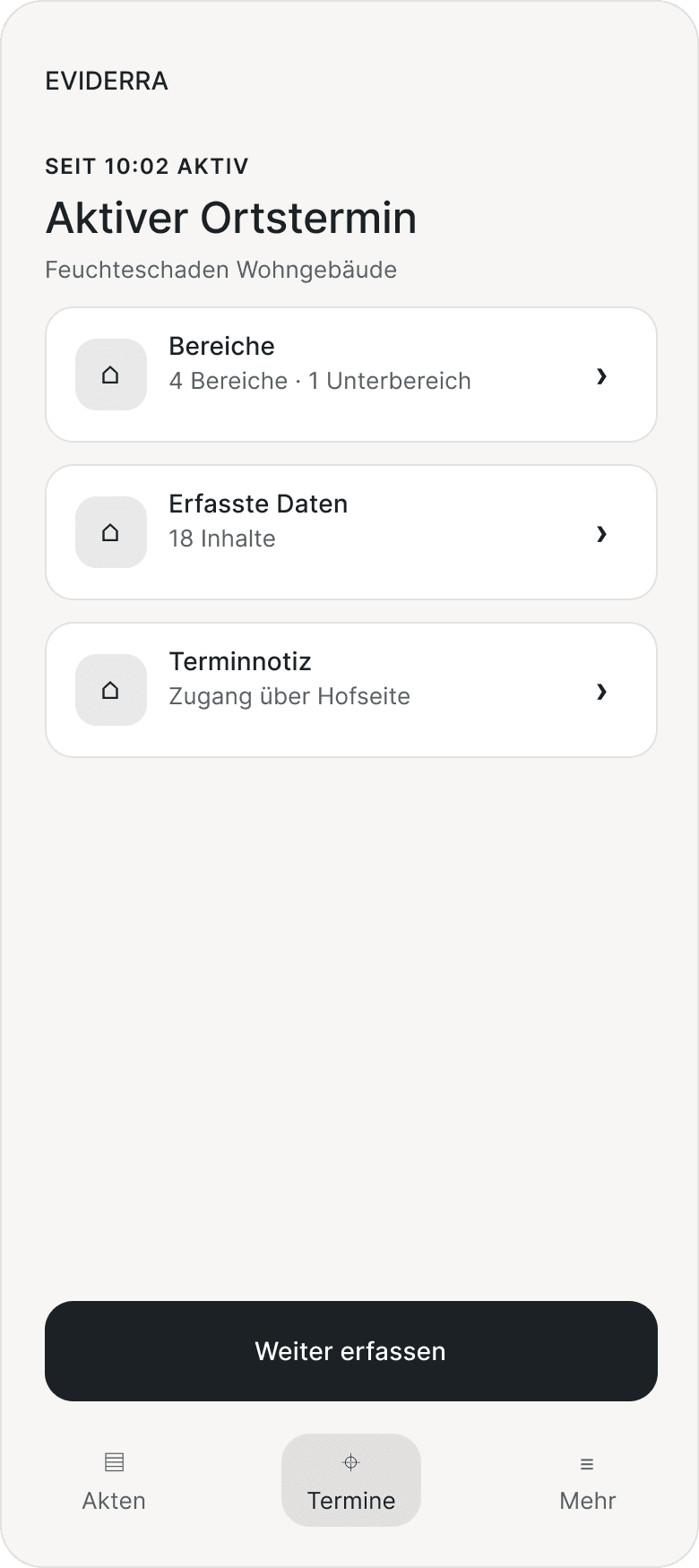 Eviderra: Aktiver Ortstermin mit Bereichen, erfassten Daten und Terminnotiz für den Feuchteschaden im Wohngebäude.
