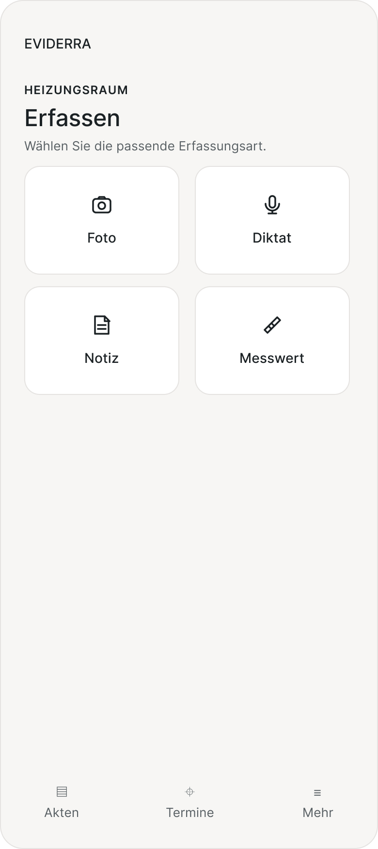 Eviderra Mobile-App: Foto, Diktat, Notiz oder Messwert im Bereich Heizungsraum erfassen.